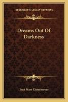 Dreams Out Of Darkness