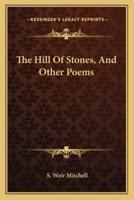 The Hill Of Stones, And Other Poems