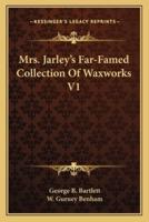 Mrs. Jarley's Far-Famed Collection Of Waxworks V1