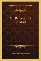 Mr. Rutherford's Children