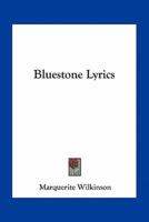 Bluestone Lyrics