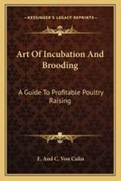Art Of Incubation And Brooding