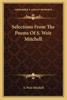 Selections from the Poems of S. Weir Mitchell