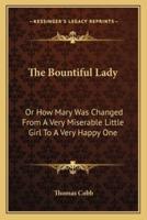The Bountiful Lady