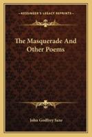 The Masquerade And Other Poems