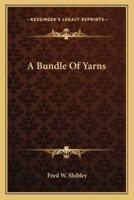 A Bundle Of Yarns