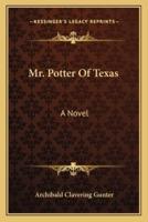 Mr. Potter Of Texas