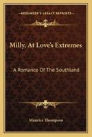 Milly, At Love's Extremes