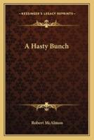 A Hasty Bunch