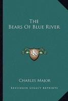 The Bears Of Blue River