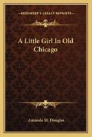 A Little Girl In Old Chicago
