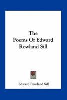 The Poems Of Edward Rowland Sill
