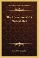 The Adventures Of A Modest Man