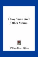 Choy Susan And Other Stories
