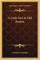 A Little Girl In Old Boston