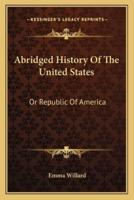 Abridged History Of The United States