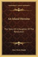 An Island Heroine