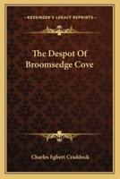The Despot Of Broomsedge Cove