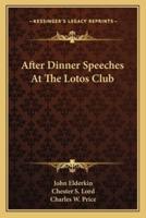 After Dinner Speeches At The Lotos Club