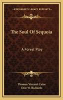 The Soul of Sequoia