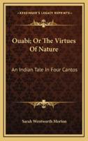 Ouabi; Or the Virtues of Nature