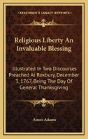 Religious Liberty An Invaluable Blessing