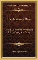 The Arkansaw Bear
