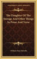 The Daughter of the Storage and Other Things in Prose and Verse