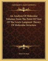 An Analysis Of Molecular Volumes From The Point Of View Of The Lewis-Langmuir Theory Of Molecular Structure