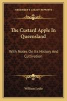 The Custard Apple In Queensland