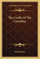 The Cradle Of The Colombos