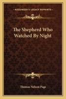 The Shepherd Who Watched By Night