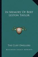 In Memory Of Bert Leston Taylor