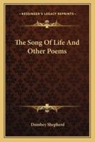 The Song Of Life And Other Poems