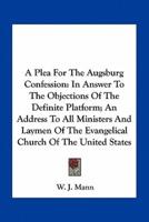 A Plea For The Augsburg Confession