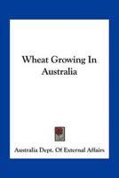 Wheat Growing In Australia