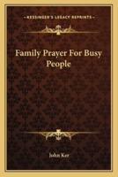 Family Prayer For Busy People