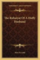 The Rubaiyat Of A Huffy Husband