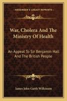War, Cholera And The Ministry Of Health