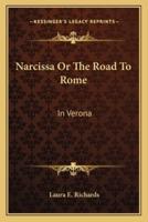 Narcissa Or The Road To Rome