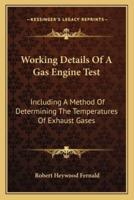 Working Details Of A Gas Engine Test