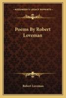 Poems By Robert Loveman