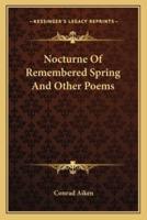 Nocturne Of Remembered Spring And Other Poems