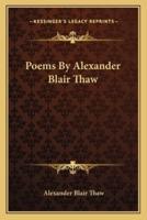 Poems by Alexander Blair Thaw