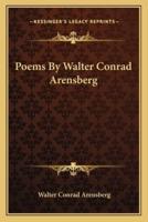 Poems By Walter Conrad Arensberg