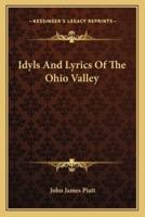 Idyls And Lyrics Of The Ohio Valley