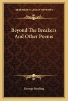 Beyond The Breakers And Other Poems