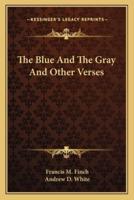 The Blue and the Gray and Other Verses