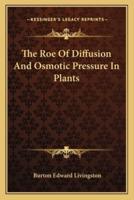 The Roe Of Diffusion And Osmotic Pressure In Plants