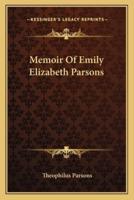 Memoir Of Emily Elizabeth Parsons